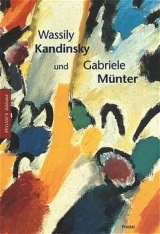 Wassily Kandinsky und Gabriele M&uuml;nter - Annegret Hoberg