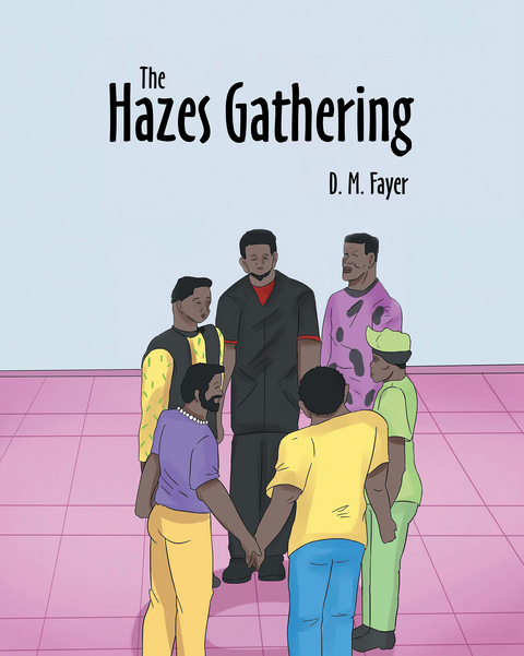 The Hazes Gathering - D. M. Fayer
