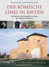 Der r&ouml;mische Limes in Bayern