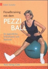 Fitnesstraining mit dem Pezziball - Edith Sch&auml;fer