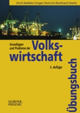 Grundlagen und Probleme der Volkswirtschaft - Baßeler, Ulrich; Heinrich, Jürgen; Utecht, Burkhard