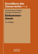 Einkommensteuer - Zimmermann, Reimar; Reyher, Ulrich; Janetzko, Annette; Hottmann, Jürgen; Zimmermann, Reimar; Reyher, Ulrich