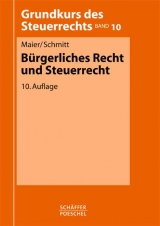 B&uuml;rgerliches Recht und Steuerrecht - Walter Maier, J&uuml;rgen Schmitt