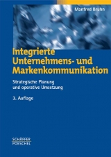 Integrierte Unternehmens- und Markenkommunikation - Manfred Bruhn