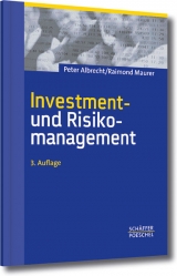 Investment- und Risikomanagement - Albrecht, Peter; Maurer, Raimond