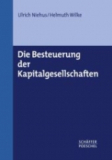 Die Besteuerung der Kapitalgesellschaften - Ulrich Niehus, Helmuth Wilke