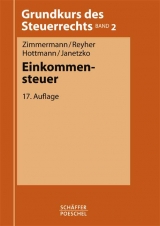 Einkommensteuer - Zimmermann, Reimar; Reyher, Ulrich; Hottmann, Jürgen; Janetzko, Annette