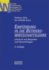 Einf&uuml;hrung in die Betriebswirtschaftslehre - Dietmar Vahs, Jan Sch&auml;fer-Kunz