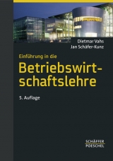 Einführung in die Betriebswirtschaftslehre - Vahs, Dietmar; Schäfer-Kunz, Jan