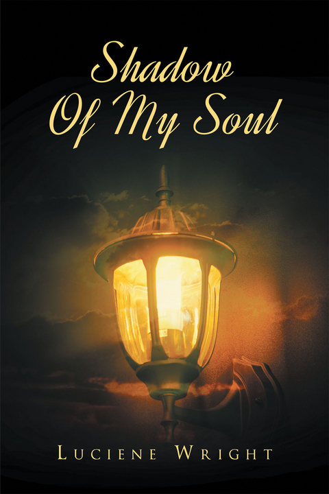 Shadow Of My Soul - Luciene Wright