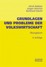 Grundlagen und Probleme der Volkswirtschaft - Basseler, Ulrich; Heinrich, Jürgen; Utecht, Burkhard