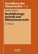 Buchf&uuml;hrungstechnik und Bilanzsteuerrecht - Werner Weidner, Ralf Wuttke