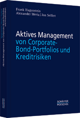 Management von Corporate-Bond-Portfolios und Kreditrisiken - Frank Hagenstein, Alexander Mertz, Jan Seifert