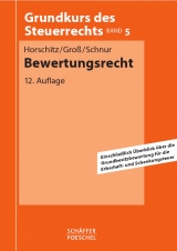 Bewertungsrecht - Horschitz, Harald; Groß, Walter; Schnur, Peter