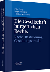 Die Gesellschaft b&uuml;rgerlichen Rechts - Fritz Lang, Katja Mulansky, Thomas Mulansky