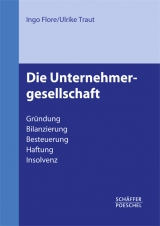 Die Unternehmergesellschaft - Ingo Flore, Ulrike Traut