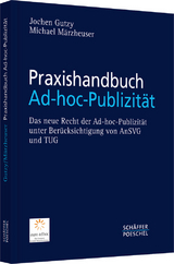 Praxishandbuch Ad-hoc-Publizit&auml;t - Jochen Gutzy, Michael M&auml;rzheuser