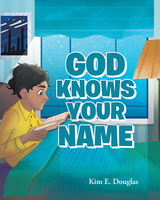 God Knows Your Name - Kim E. Douglas