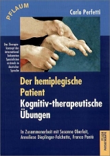 Der hemiplegische Patient - kognitiv therapeutische &Uuml;bungen - Carlo Perfetti
