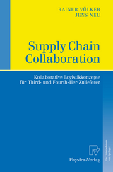 Supply Chain Collaboration - Rainer V&ouml;lker, Jens Neu
