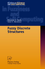 Fuzzy Discrete Structures - Davender S. Malik, John N. Mordeson