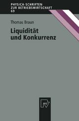 Liquidit&auml;t und Konkurrenz - Thomas Braun
