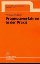 Prognoseverfahren in der Praxis - Andreas Rudolph