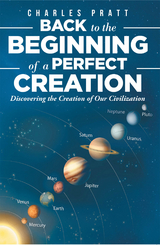 Back to the Beginning of a Perfect Creation - Charles Pratt