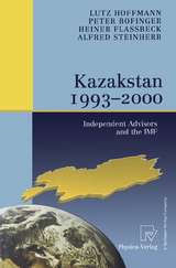 Kazakstan 1993 &ndash; 2000 - Lutz Hoffmann, Peter Bofinger, Heiner Flassbeck, Alfred Steinherr