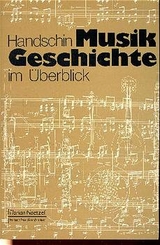 Musikgeschichte im &Uuml;berblick - Jacques Handschin