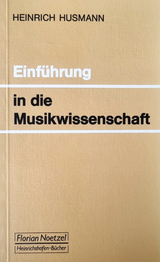 Einf&uuml;hrung in die Musikwissenschaft - Heinrich Husmann