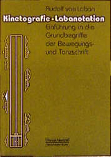 Kinetografie - Labanotation - Rudolf von Laban