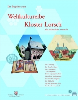 Kloster Lorsch - das Mittelalter erwacht