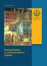 Kommunikation in mittelalterlichen St&auml;dten - 