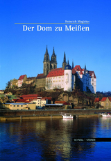 Der Dom zu Mei&szlig;en - Heinrich Magirius