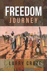 Freedom Journey - Larry Craze