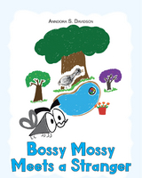 Bossy Mossy Meets a Stranger - Anndora S. Davidson