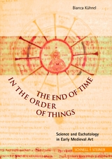 The End of Time in the Order of Things - Bianca K&uuml;hnel