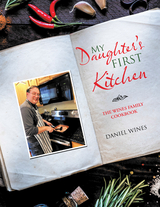 My Daughter’s First Kitchen - Daniel Wines