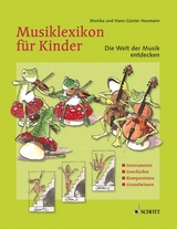Musiklexikon f&uuml;r Kinder - Monika Heumann, Hans-G&uuml;nter Heumann