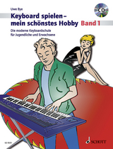 Keyboard spielen - mein sch&ouml;nstes Hobby - Uwe Bye