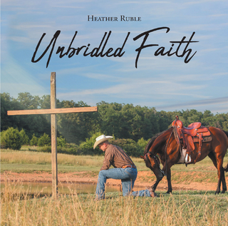 Unbridled Faith