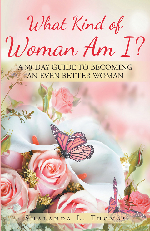 What Kind of Woman Am I? - Shalanda L. Thomas