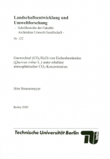 Gaswechsel (CO2/H2O) von Eichenbest&auml;nden (Quercus robur L.) unter erh&ouml;hter atmosph&auml;rischer CO2-Konzentration - J&ouml;rn Strassemeyer
