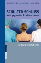 Schulter-Schluss - K. K&uuml;hlwetter, M. Lehmann, A. Gokeler