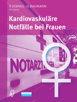 Kardiovaskul&auml;re Notf&auml;lle bei Frauen - 