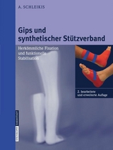 Gips und synthetischer St&uuml;tzverband - A. Schleikis