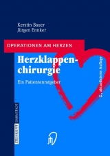 Herzklappenchirurgie - Kerstin Bauer, J&uuml;rgen Ennker