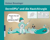 DermOPix&reg; und die Hautchirurgie - Helmut Breuninger