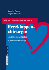 Herzklappenchirurgie - Kerstin Bauer, J&uuml;rgen Ennker